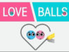 Love Balls Hack Cheat